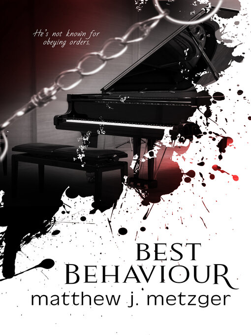 Title details for Best Behaviour by Matthew J. Metzger - Available